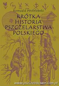 Krótka historia pszczelarstwa polskiego